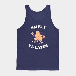 Smell Ya Later Tank Top